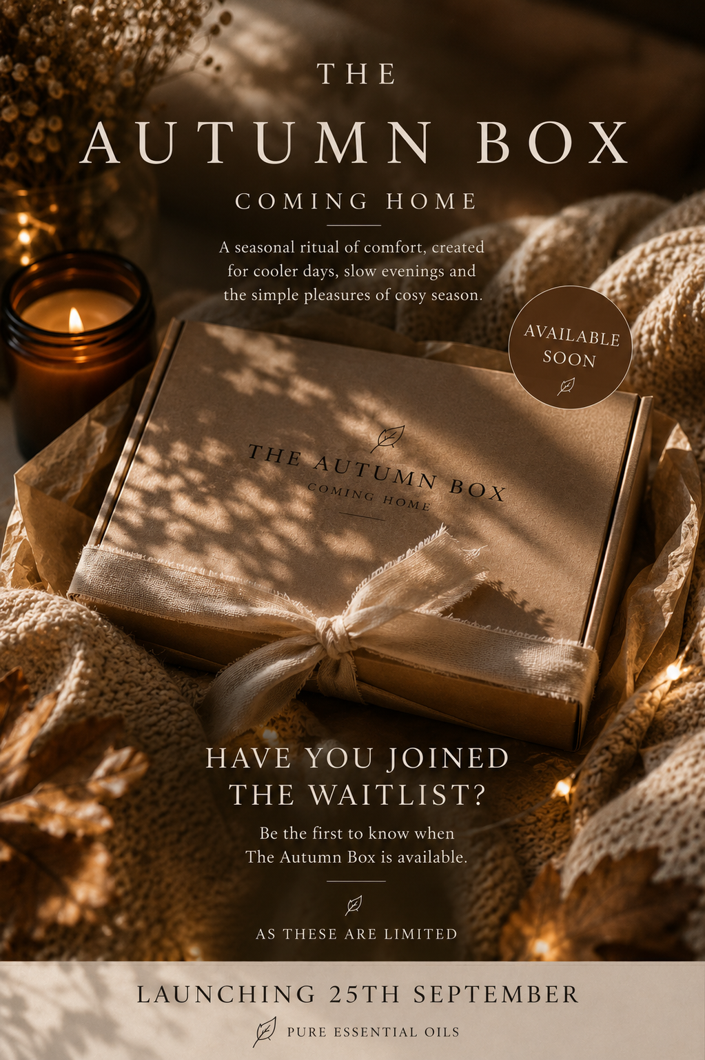 The Autumn Box — Coming Home. A seasonal ritual of comfort, created for cooler days, slow evenings and the simple pleasures of cosy season. Launching 25th September.